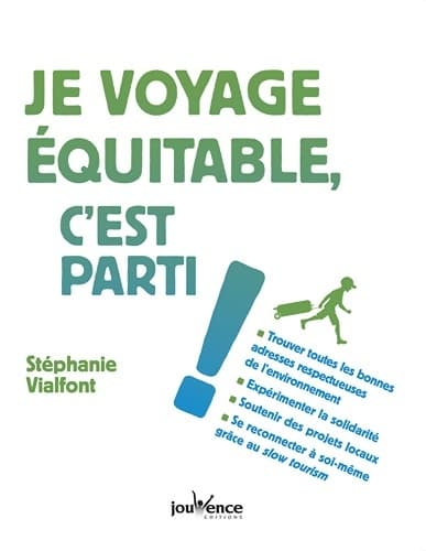 Je voyage équitable, c'est parti ! - Stéphanie Vialfont